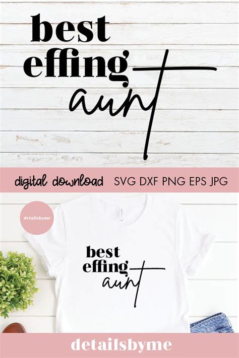 Best Effin Aunt Ever Svg Dxf Eps Png And Wmf Best Etsy