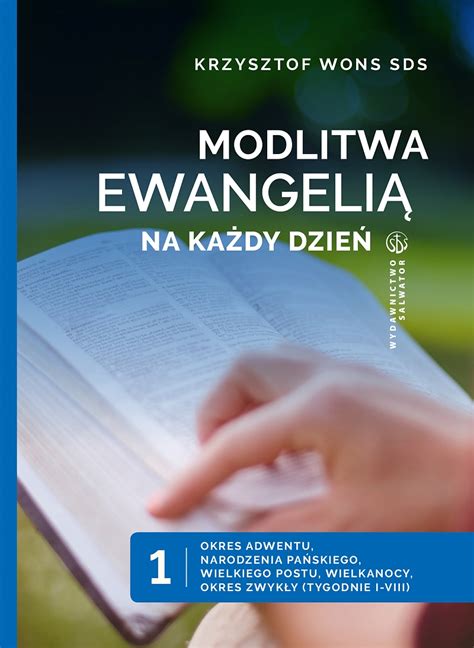 Modlitwa Ewangelią na każdy dzień Tom 1 Krzysztof Wons SDS