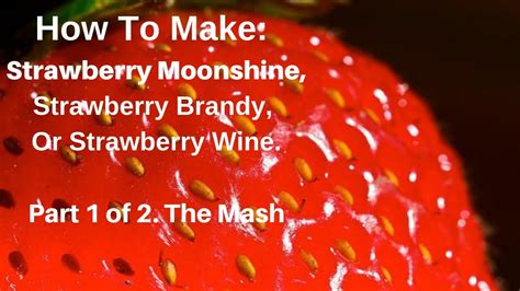 Strawberry Banana Moonshine Mash Recipe | Bryont Blog