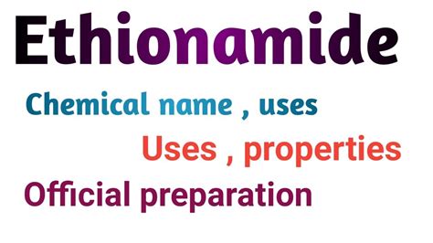 Ethionamide drugs chemical name , structure, uses , properties ...