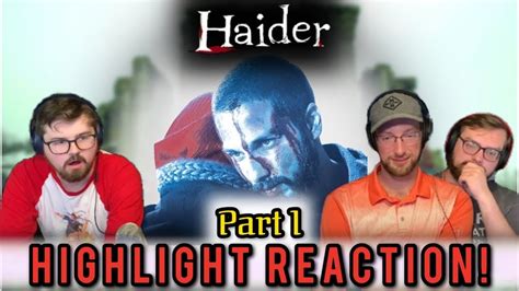 Reaction Highlights Haider Part 1 The Slice Of Life Podcast Youtube