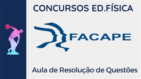 Facape Resolu O De Quest Es Concursos Educa O F Sica Youtube