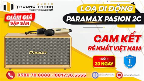 Loa Di Động Xách Tay Paramax Pasion 2c Chính Hãng Giá Rẻ Nhất Có Trả Góp 0 Trường Thành Audio