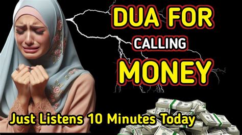 Listening 7 Minutes Gives You Urgent Money Dua For Money Attraction Dua For Money Problems