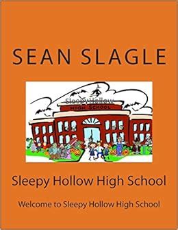 Sleepy Hollow High School: Welcome to Sleepy Hollow High School (Volume ...