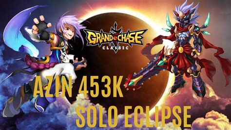 Azin Solo Eclipse 453k [grand Chase Classic] Confira Youtube