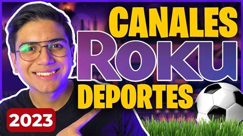 ROKU CANALES De DEPORTES 2023 TOP Los MEJORES CANALES Para ROKU