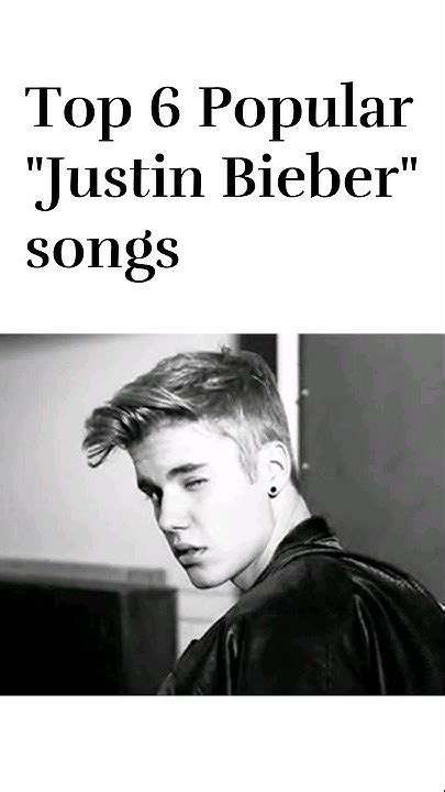 Top 6 Popular Justin Bieber Songs🎵 Justinbieber Stay Yummy Peaches