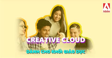 Adobe Creative Cloud Education Ưu Đãi Đặc Biệt Vinsep