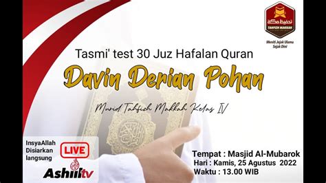 LIVE TASMI TEST 30 JUZ HAFALAN QUR AN YouTube