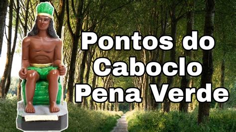 Caboclo Pena Verde Historia Retoedu