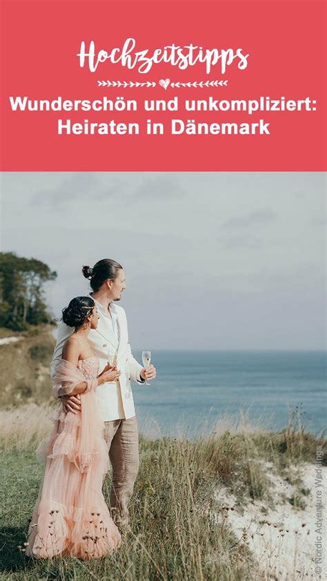 Heiraten In D Nemark So Klappt Es Wundersch N Unkompliziert