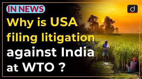 Why Is Usa Filing Litigation Against India At Wto In News Drishti