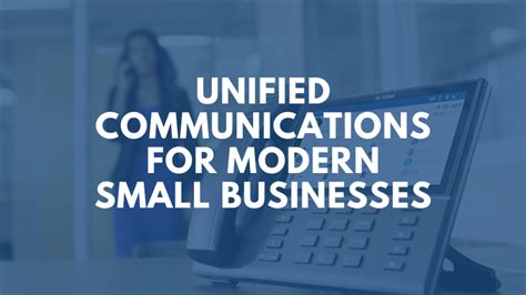 Unified Communications For Modern Small Businesses WTS