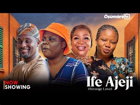 Ife Ajeji Latest Yoruba Movie Drama Featuring Tosin Olaniyan