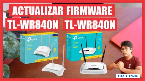 Como Actualizar Firmware De Router Tp Link WR840N Y WR841N YouTube