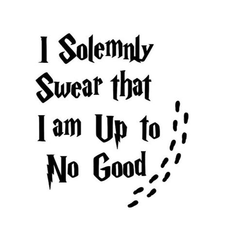 I Solemnly Swear That I Am Up To No Good Wallpapers Top Free I