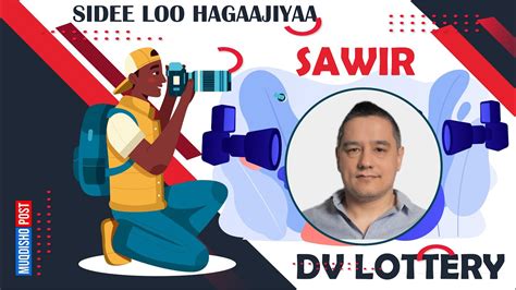 Dv Lottery Program Dv Sawirka Iyo Sida Loo Hagaajiyo