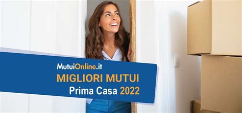 I Migliori Mutui Prima Casa Di Marzo 2022 MutuiOnline It