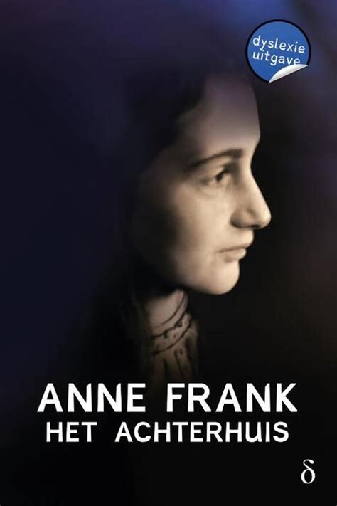 Het Achterhuis Dyslexie Uitgave Anne Frank Boek 9789491638947