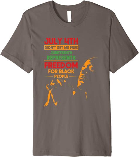 Freedom Black People Juneteenth July Th Didnt Set Me Free Premium T Shirt