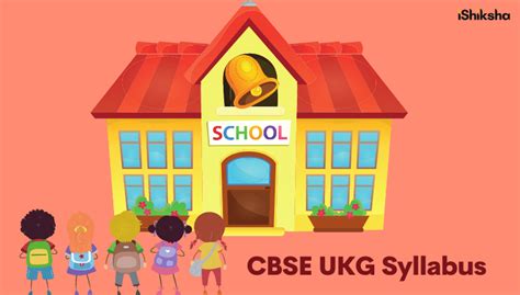 Cbse Ukg Syllabus Month Wise Syllabus And Worksheets