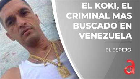 El Koki líder de la banda criminal que aterroriza Caracas y que el