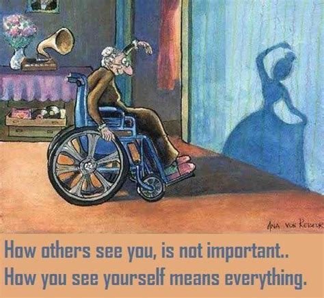 How Others See You Is Not Important How You See Yourself Means