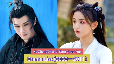 Xu Zheng Xi And Yang Chao Yue Drama List Youtube