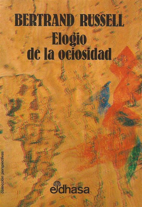 Elogio De La Ociosidad Y Otros Ensayos Books Amazon Ca