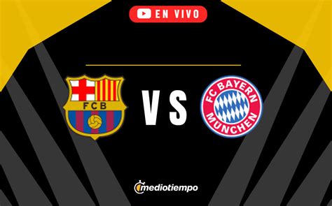 Barcelona vs Bayern Múnich EN VIVO Champions League 2024 Mediotiempo