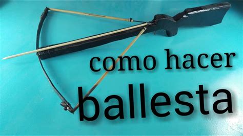 Como Hacer Una Ballesta Casera Home Crossbow YouTube