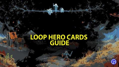 Loop Hero Cards Guide - Type, Effects, Golden Cards & How To Get/Unlock