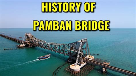 History of pamban bridge - YouTube