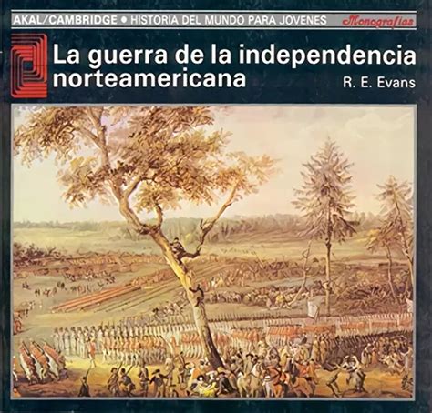 Livro Fisico La Guerra De La Independencia Norteamericana