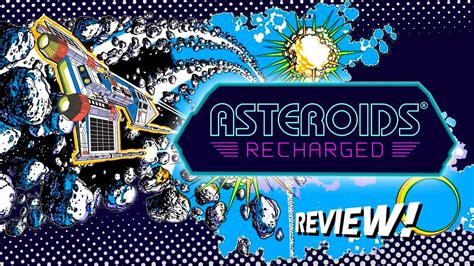 Review Asteroids Arcade 1979 And Asteroids Recharged Consoles 2021