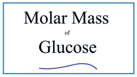 What Is the Molar Mass of Glucose C6h12o6 - Jefferson-has-Johnston