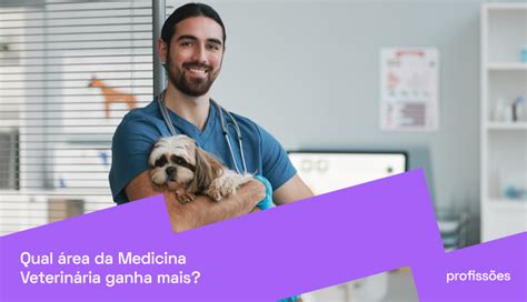 Qual área da Medicina Veterinária ganha mais PRAVALER