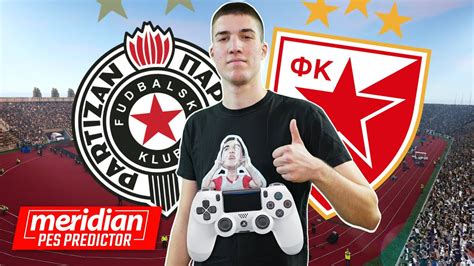 VECITI DERBI PARTIZAN Vs CRVENA ZVEZDA Meridian PES Predictor