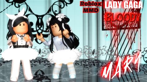 Lady Gaga 🛑 Bloody Mary Mmd Roblox Dance Youtube