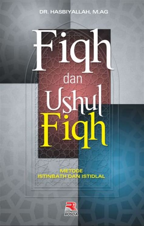 Buku Fiqh Dan Ushul Fiqh Metode Istinbath Dan Istidlal Bukukita