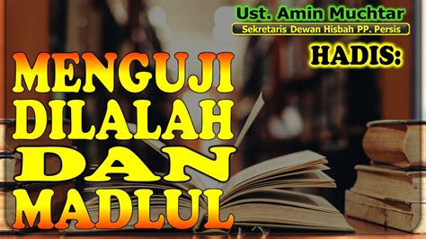 Menguji Dilalah Dan Madlul Hadis Raf Ul Yadain I Ustadz Amin Muchtar