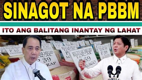 Kapapasok Lang Goodnews Pres Marc S Umaksyon Na Presyo Ng Bigas