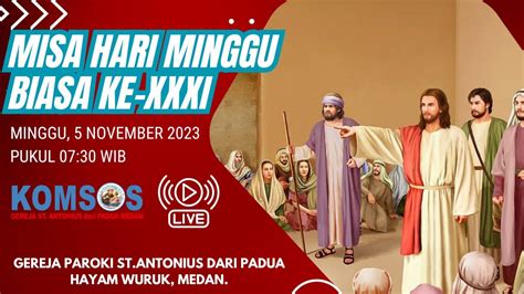 Misa Hari Minggu Biasa Ke Xxxi Minggu November Pukul