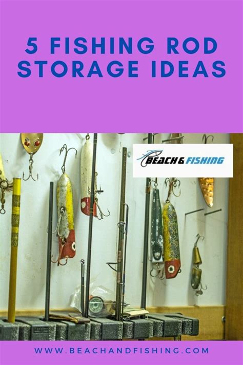 5 Fishing Rod Storage Ideas To Keep Gear Sorted In 2023