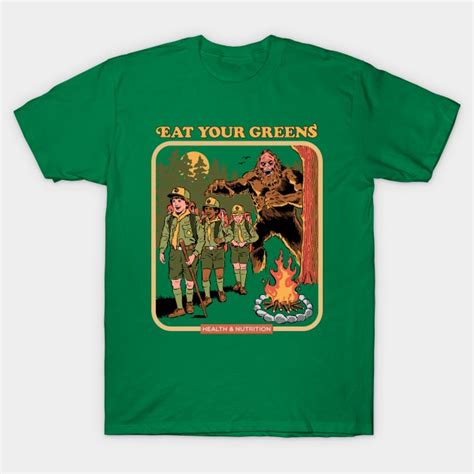 Eat Your Greens Bigfoot T Shirt Teepublic