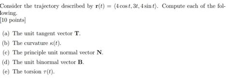 Solved Consider The Trajectory Described By R T 4 Cost