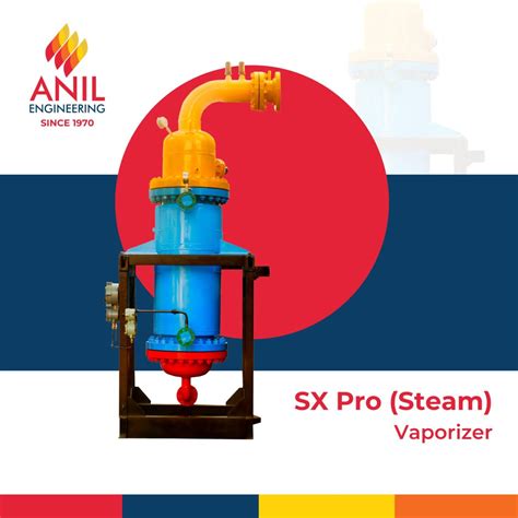 SX Pro Steam Vaporizer Anil Engineering