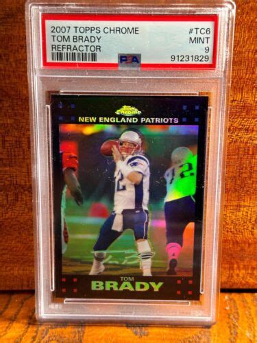 2007 Topps Chrome Refractor TC6 Tom Brady New England Patriots PSA 9