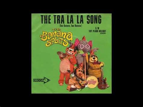 The Tra La La Song One Banana Two Banana By The Banana Splits